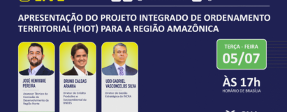 Apresentação do Projeto Integrado de Ordenamento Territorial (PIOT) para a Região Amazônica